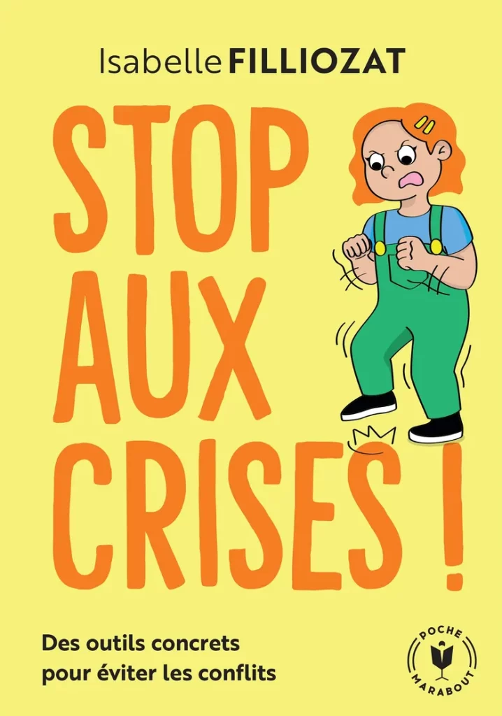 Stop aux crises - Marabout Poche - Livre Isabelle Filliozat