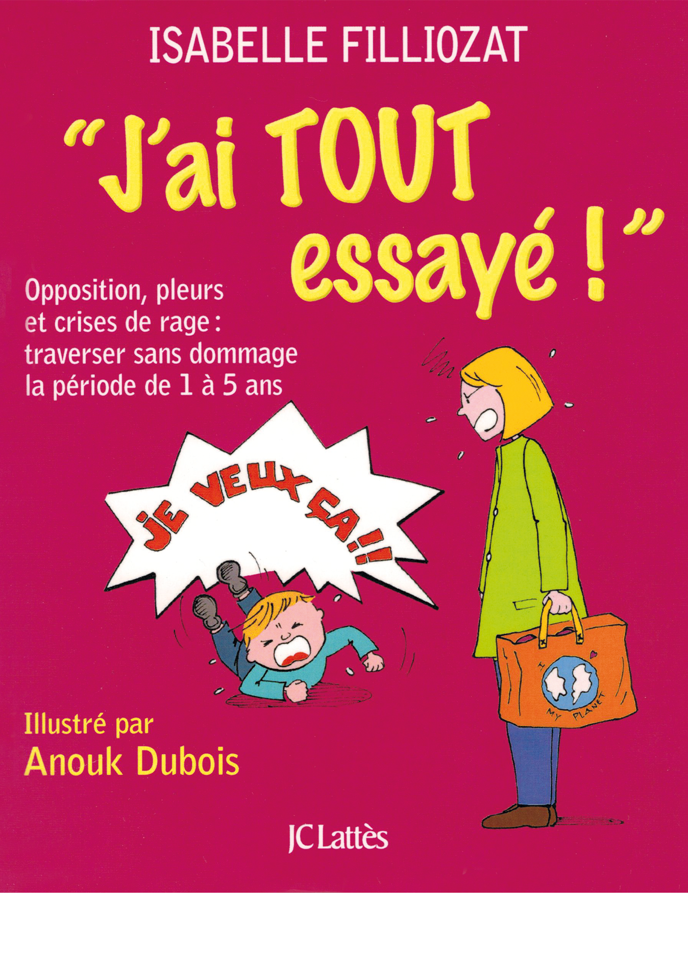 J'ai tout essayé (JC Lattès) - Isabelle Filliozat