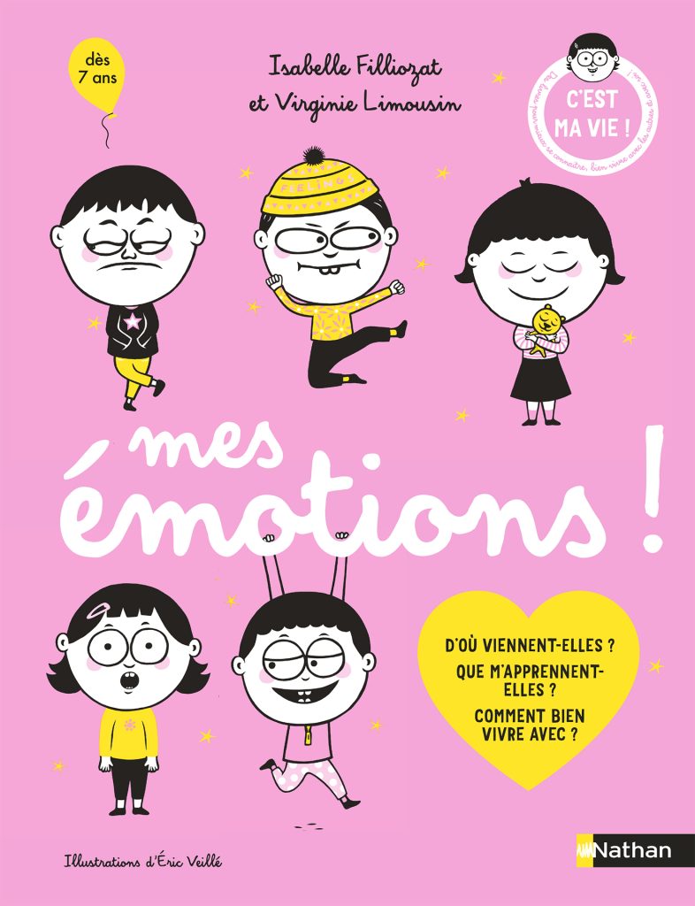 Mes Emotions - Collection C'est ma Vie ! D'Isabelle Filliozat, éditions Nathan