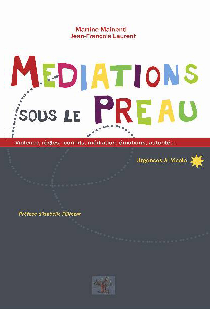 Médiations sous le préau - Préface Isabelle Filliozat