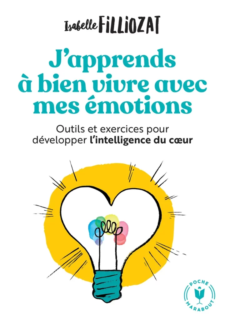 Couverture du livre en format poche "J'apprends à bien vivre avec mes émotions" par Isabelle Filliozat